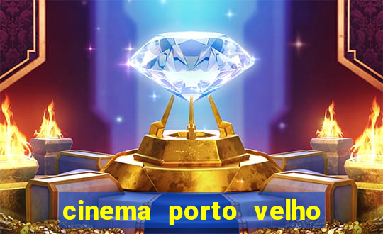 cinema porto velho ig shopping